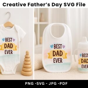 Best Dad Ever SVG Png Jpg Pdf | Fatherâ€™s Day Cricut Cut File | Dad Shirt Design | Printable | Digital Download | SVG Files for Crafts