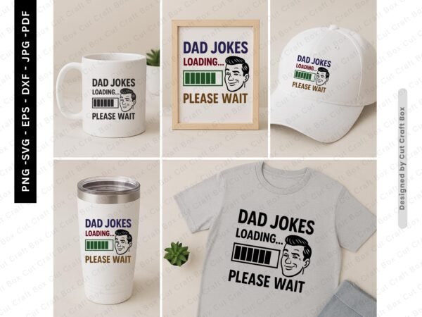 Dad Jokes Loading Svg Png Jpg Pdf Dxf  Eps | Funny Father's Day Cricut Design | Retro Dad Humor Quote | Instant Download for Shirts & Gifts